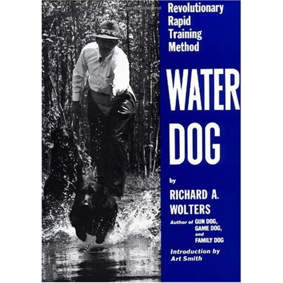 Pre-Owned Water Dog : Revolutionary Rapid Training Method 9780525247340