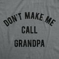 thumbnail image 2 of Baby Bodysuit Dont Make Me Call Grandpa Jumper Funny Saying Hilarious Shirt, 2 of 8