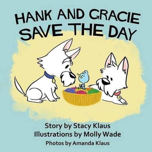 Hank and Gracie Save the Day (Paperback)