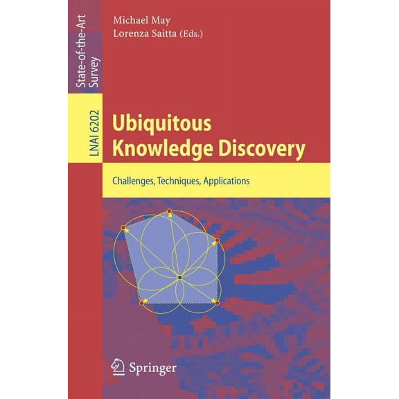 Ubiquitous Knowledge Discovery: Challenges, Techniques, Applications, (Paperback)