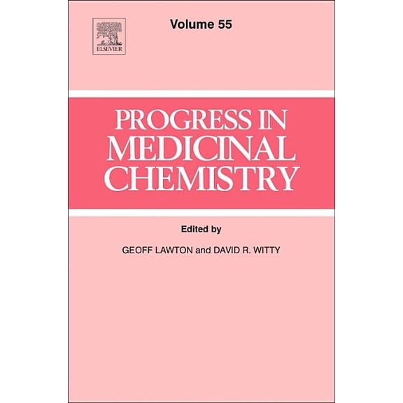 Progress in Medicinal Chemistry Progress in Medicinal Chemistry: Volume 55, Book 55, (Hardcover)