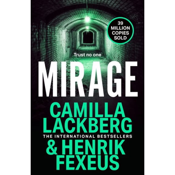 Camilla Läckberg,Henrik Fexeus Mirage (Hardcover) Mina Dabiri and Vincent Walder