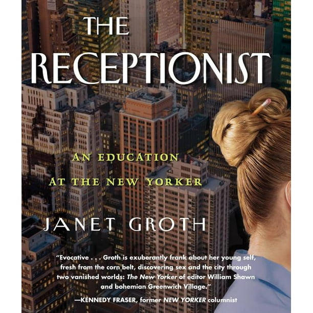 The Receptionist An Education At The New Yorker Cd Audio Walmart Com Walmart Com