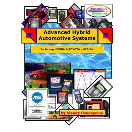 Pre-Owned Advanced Hybrid Automotive Systems : Hybrid Systems Repair Strategies Including Honda and Toyota