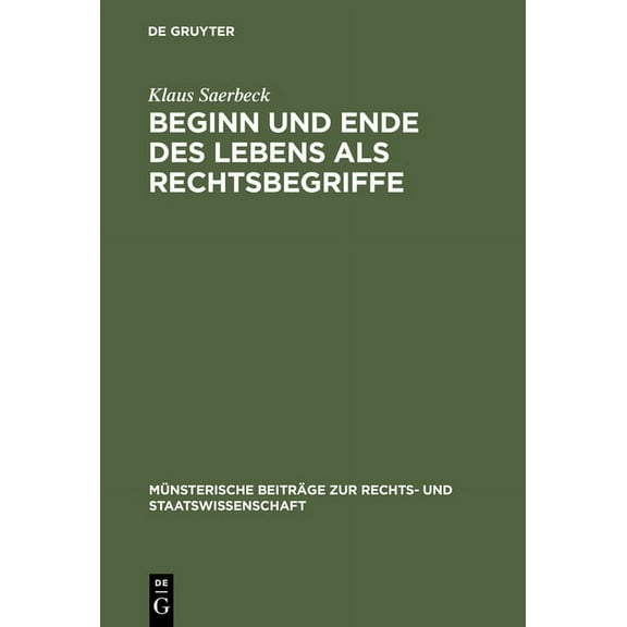 Münsterische Beiträge Zur Rechts- Und St Beginn und Ende des Lebens als Rechtsbegriffe, Book 19, (Hardcover)