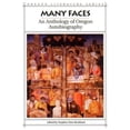 thumbnail image 1 of Pre-Owned Many Faces: An Anthology of Oregon Autobiography (Paperback) 0870713728 9780870713729, 1 of 1