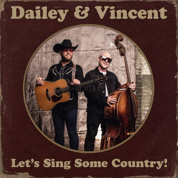 Dailey & Vincent - Let's Sing Some Country! - CD