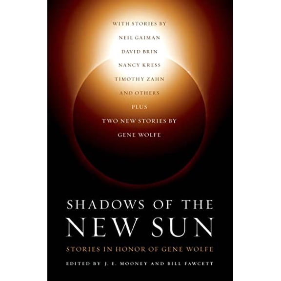 Pre-Owned Shadows of the New Sun : Stories in Honor of Gene Wolfe (Hardcover) 9780765334589