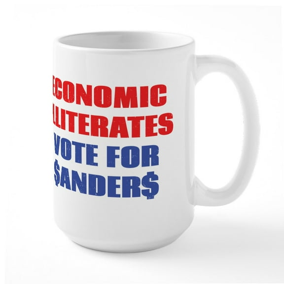 CafePress - Economic Illiterates Vote For Sanders Large Mug - 15 oz Ceramic Large White Novelty Mug