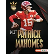 Sports Vips (Lerner (Tm) Sports): Meet Patrick Mahomes: Kansas City Chiefs Superstar (Hardcover)