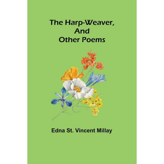 The harp-weaver, and other poems, (Paperback)