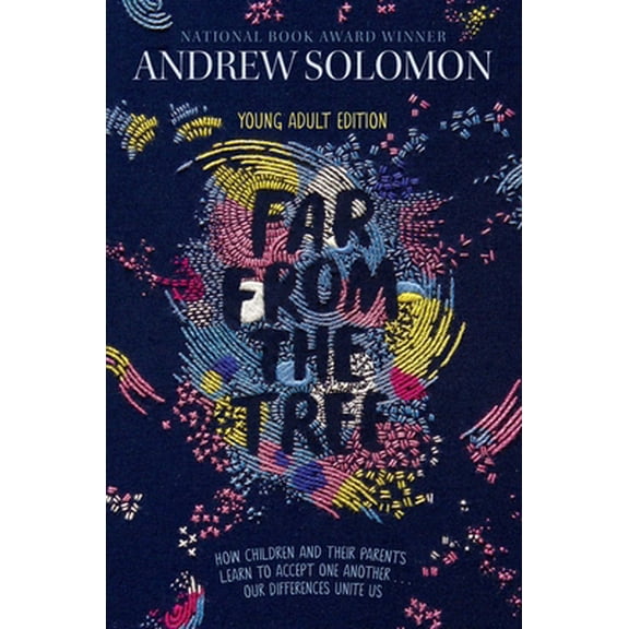 Pre-Owned Far from the Tree: Young Adult Edition--How Children and Their Parents Learn to Accept One Another . . . Our Differences Unite Us (Paperback) 1481440918 9781481440912