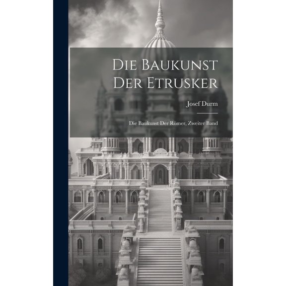 Die Baukunst der Etrusker (Hardcover)