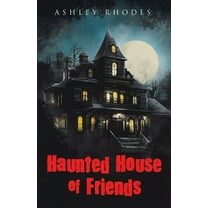 Haunted House of Friends, (Paperback)