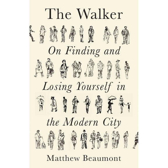 Pre-Owned The Walker: On Finding and Losing Yourself in the Modern City, 9781788738927, 1788738926, Paperback,