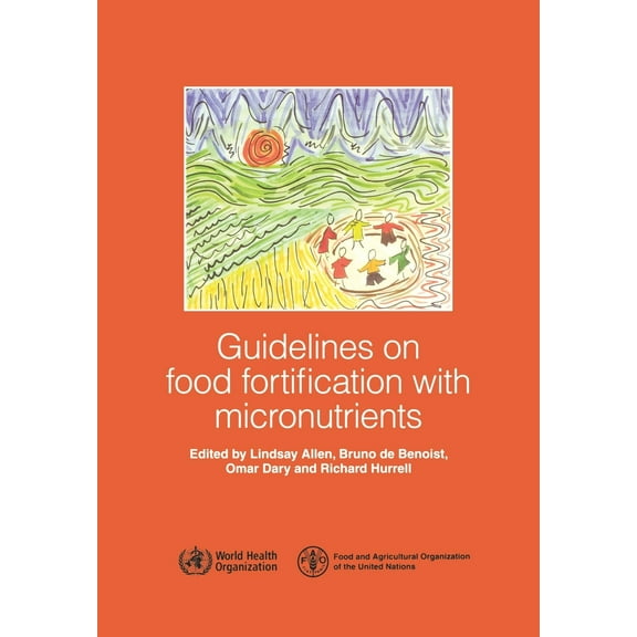 Guidelines on Food Fortification with Micronutrients (Paperback)
