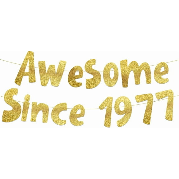 Awesome Since 1977 Gold Glitter Banner - 48th Birthday and Anniversary Party Decorations