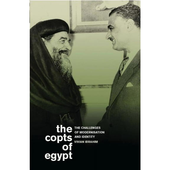 Library of Modern Middle East Studies The Copts of Egypt: The Challenges of Modernisation and Identity, (Paperback)