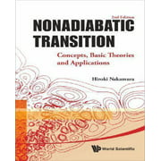 Nonadiabatic Transition: Concepts, Basic Theories and Applications (2nd Edition)