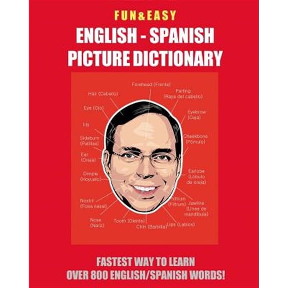 Pre-Owned Fun & Easy! English - Spanish Picture Dictionary: Fastest Way to Learn Over 800 English and Spanish Words -- Fandom Media
