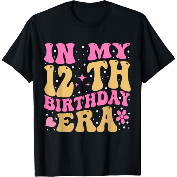 Groovy In My 12th Birthday Era 12 years Old Birthday T-Shirt mens t shirt，black，women，funny，misfits，men，journey