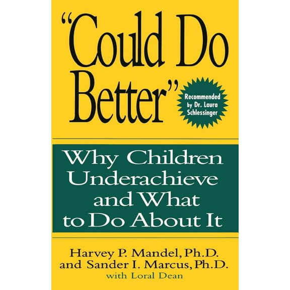 Could Do Better: Why Children Underachieve and What to Do about It, (Paperback)