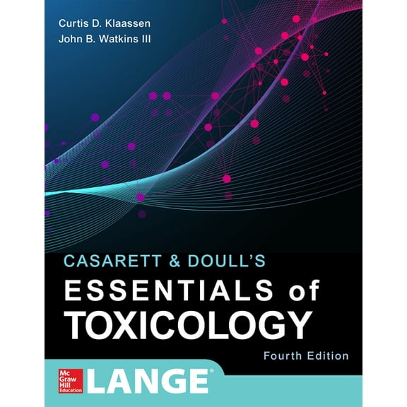 Casarett & Doull's Essentials of Toxicology, Fourth Edition, (Paperback)