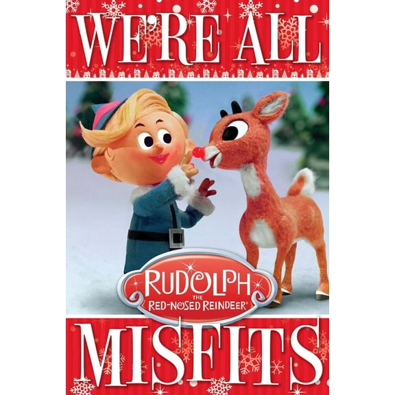 Rudolph the Red-Nosed Reindeer ?We?re All Misfits? Poster ? 24" x 36"