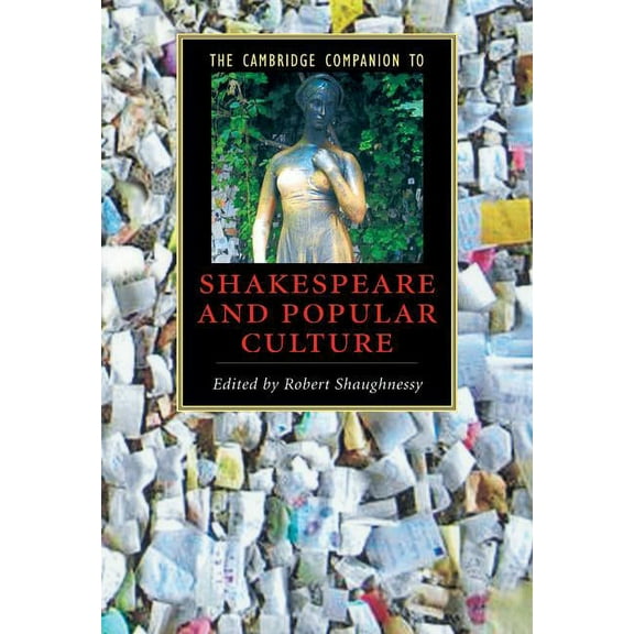 Cambridge Companions to Literature The Cambridge Companion to Shakespeare and Popular Culture, (Hardcover)