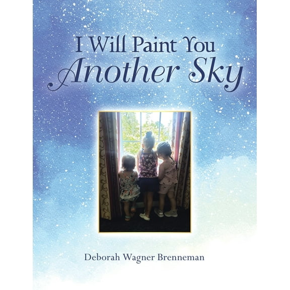 I Will Paint You Another Sky, (Paperback)
