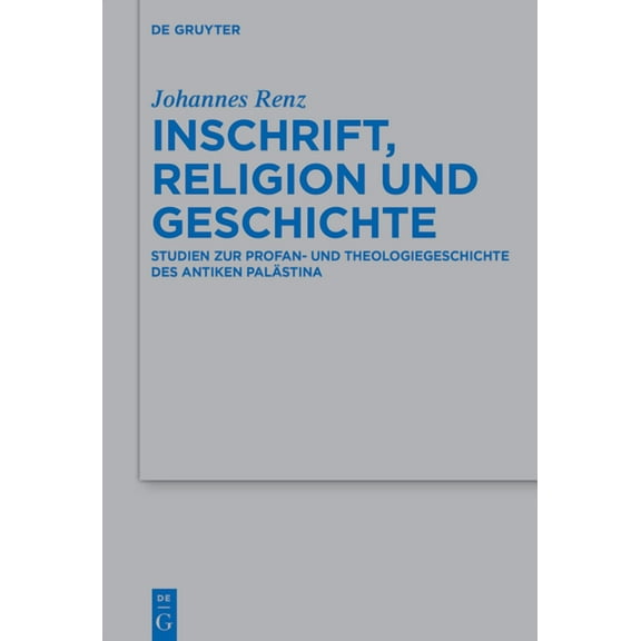 Beihefte Zur Zeitschrift FÃ¼r die Alttest Inschrift, Religion und Geschichte, Book 531, (Hardcover)