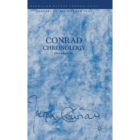 Author Chronologies A Conrad Chronology, (Hardcover)