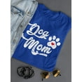 thumbnail image 3 of Dog Mom With Cute Paw Women T-Shirt, Female Large, 3 of 4