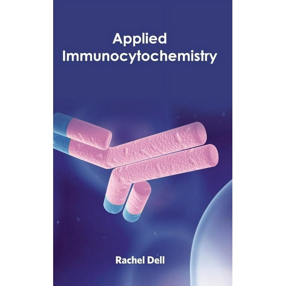 Applied Immunocytochemistry, (Hardcover)