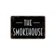 thumbnail image 1 of (Metal de aluminio) Letrero de metal The Smokehouse Letrero de metal de estilo rústico moderno y contemporáneo Letrero de metal para pared Tamaño: 16 x 12 pulgadas, 1 of 4