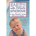 thumbnail image 1 of Pre-Owned Babies with Down Syndrome: A New Parents' Guide (Paperback) 1890627550 9781890627553, 1 of 1