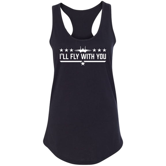 I'll Fly With You Racerback Tank