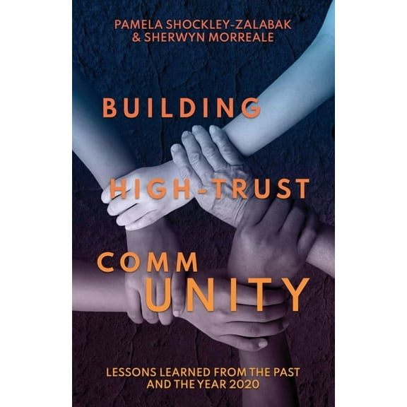 Building High Trust CommUNITY: Lessons Learned from the Past and the Year 2020, (Paperback)