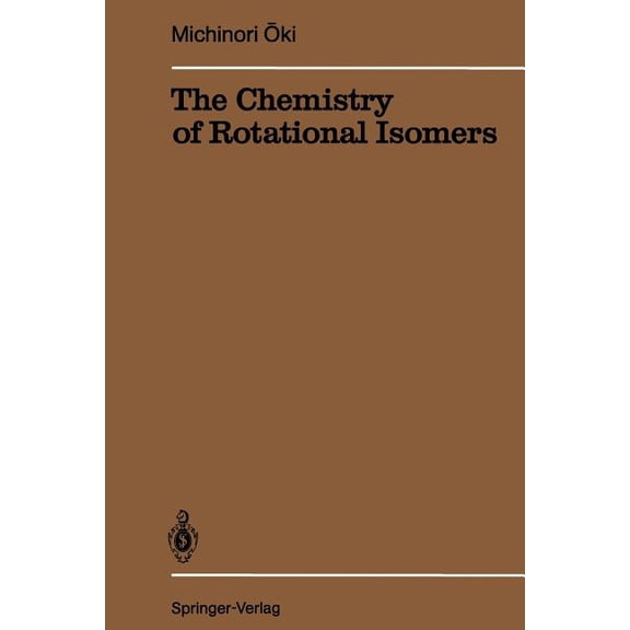 Reactivity and Structure: Concepts in Or The Chemistry of Rotational Isomers, Book 30, (Paperback)