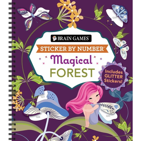 PIL EDITED: Brain Games - Sticker by Number: Magical Forest (Spiral-Bound)