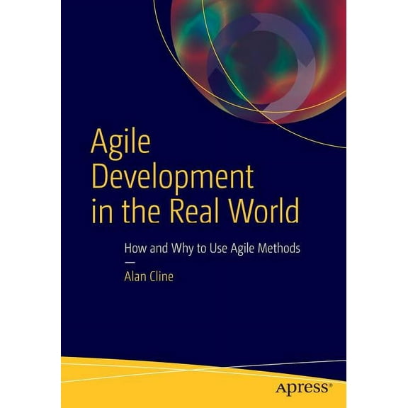 Agile Development in the Real World, (Paperback)