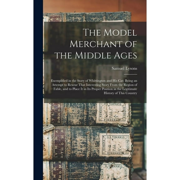 The Model Merchant of the Middle Ages (Hardcover)