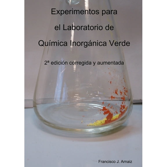 Experimentos para el Laboratorio de Química Inorgánica Verde (Paperback)