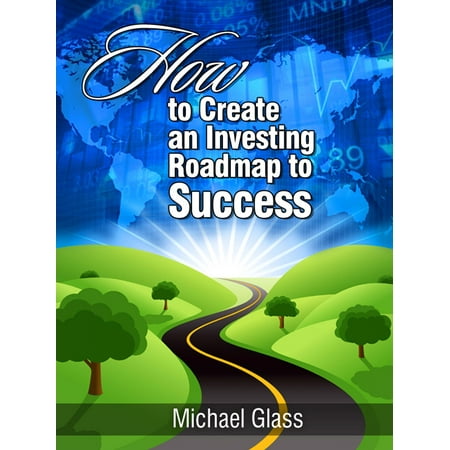 How to Create an Investing Road Map to Success - (Best Off Road Map App)