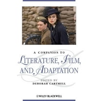 Blackwell Companions to Literature and C A Companion to Literature, Film, and Adaptation, Book 158, (Hardcover)