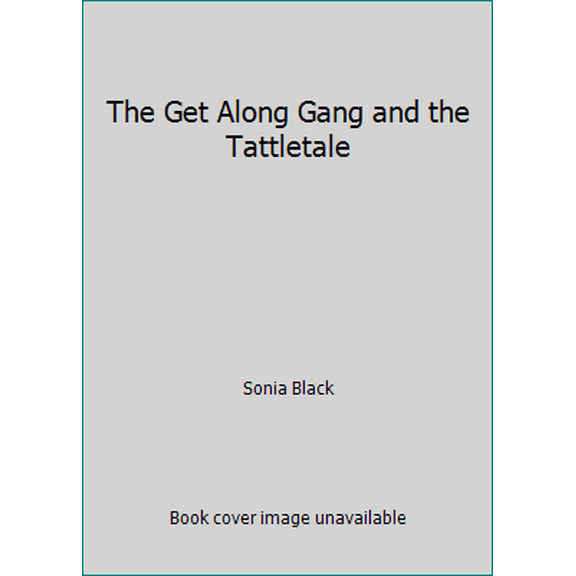 Pre-Owned The Get Along Gang and the Tattletale (Paperback) 0590332791 9780590332798
