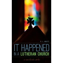 It Happened in a Lutheran Church (Paperback)