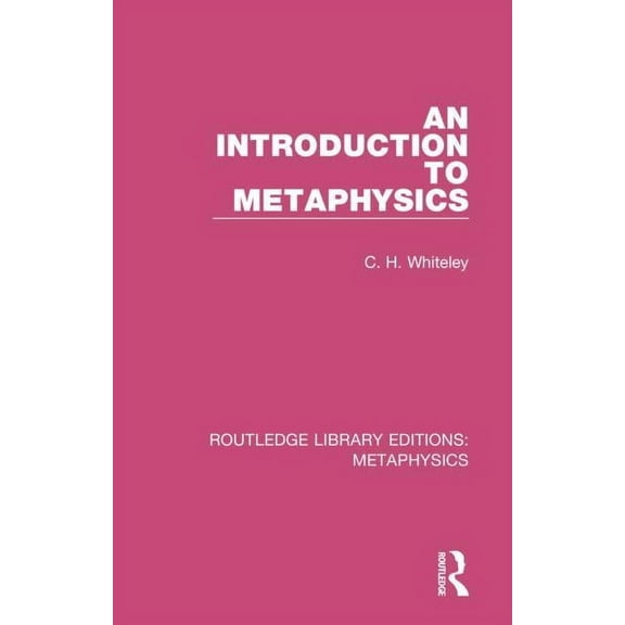 Routledge Library Editions: Metaphysics An Introduction to Metaphysics, (Paperback)