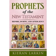 Prophets of the New Testament (Paperback)