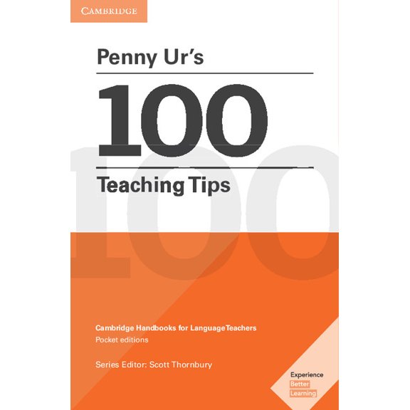 Cambridge Handbooks for Language Teacher Penny Ur's 100 Teaching Tips Pocket Editions: Cambridge Handbooks for Language Teachers Pocket Editions, (Paperback)